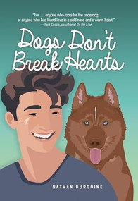 Dogs Don't Break Hearts - 9781459420069 by 'Nathan Burgoine, 9781459420069