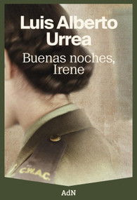 Buenas noches, Irene (Spanish Edition) by Francisco González, Luis Alberto Urrea, 9788410138322