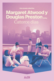 Catorce días (Spanish Edition) by Margaret Atwood, Douglas Preston, 9788410138421