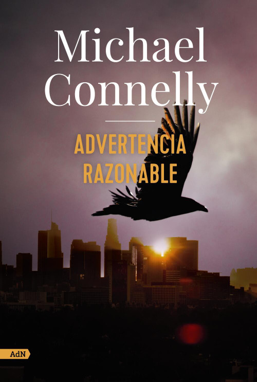 Advertencia razonable (AdN) (Spanish Edition) by Javier Guerrero Gimeno, Michael Connelly, 9788413622293