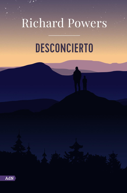 Desconcierto (AdN) (Spanish Edition) by Teresa Lanero Ladrón de Guevara, Richard Powers, 9788413626826