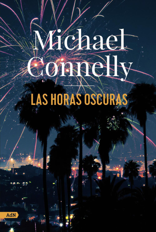Las horas oscuras (AdN) (Spanish Edition) by Javier Guerrero Gimeno, Michael Connelly, 9788413627274