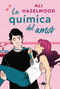 La química del amor (Spanish Edition) by Ali Hazelwood, Patricia Sebastián Hernández, 9788418945403