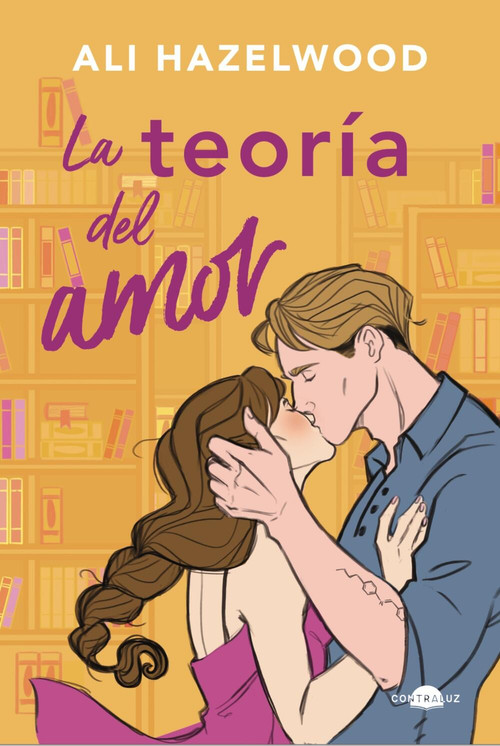 La teoría del amor (Spanish Edition) by Ali Hazelwood, Nerea Gilabert Giménez, 9788418945700