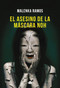 El asesino de la máscara noh (Spanish Edition) by Malenka Ramos, 9788418945922