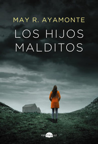 Los hijos malditos (Spanish Edition) by May R. Ayamonte, 9788419822062