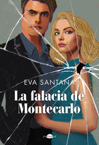 La falacia de Montecarlo (Spanish Edition) by Eva Santana, 9788419822086