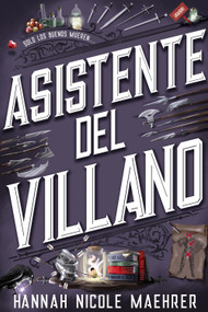 Asistente del villano (Spanish Edition) by Hannah Nicole Maehrer, Nerea Gilabert Giménez, 9788419988003