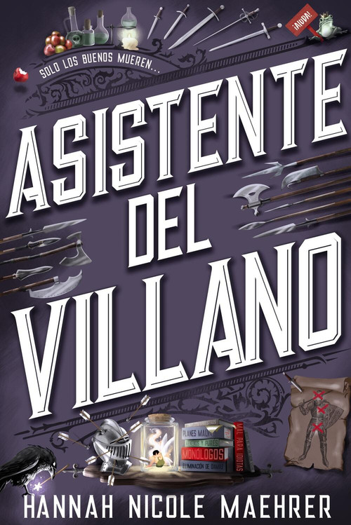 Asistente del villano (Spanish Edition) by Hannah Nicole Maehrer, Nerea Gilabert Giménez, 9788419988003