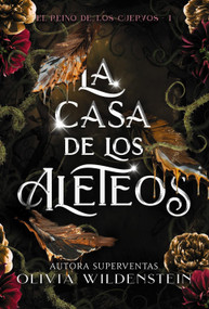 La casa de los aleteos (Spanish Edition) by Olivia Wildenstein, Ankara Cabeza, 9788419988201