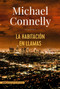 La habitación en llamas (Harry Bosch) (Spanish Edition) by Javier Guerrero Gimeno, Michael Connelly, 9788491047452