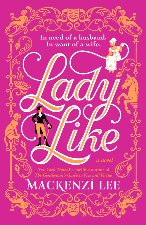 Lady Like (A Novel) by Mackenzi Lee, 9780593730607