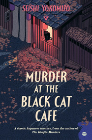 Murder at the Black Cat Café by Seishi Yokomizo, Bryan Karetnyk, 9781805335511