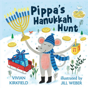 Pippa's Hanukkah Hunt by Vivian Kirkfield, Jill Weber, 9780823455713