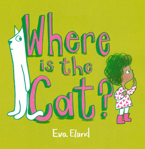 Where Is the Cat? by Eva Eland, Eva Eland, 9780593754580