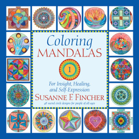 Coloring Mandalas 1 (For Insight, Healing, and Self-Expression) - 9781645474647 by Susanne F. Fincher, 9781645474647