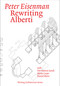 Rewriting Alberti by Peter Eisenman, Pier Vittorio Aureli, Mario Carpo, Daniel Sherer, 9780262553711