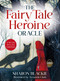 The Fairy Tale Heroine Oracle (A 48-Card Deck and Guidebook) by Sharon Blackie, Amanda Clark, 9781837822355