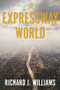 The Expressway World by Richard J. Williams, 9781509560103
