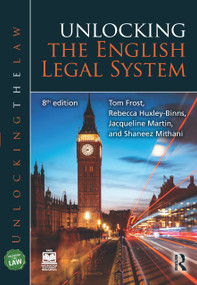 Unlocking the English Legal System - 9781032729732 by Tom Frost, Rebecca Huxley-Binns, Jacqueline Martin, Shaneez Mithani, 9781032729732