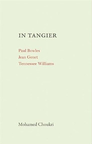 In Tangier - 9781846590504 by Mohamed Choukri, 9781846590504