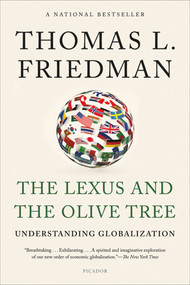 The Lexus and the Olive Tree (Understanding Globalization) by Thomas L. Friedman, 9781250013743