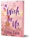 A Wish for Us (Deluxe Edition) by Tillie Cole, 9781464224324