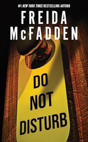 Do Not Disturb - 9781464227288 by Freida McFadden, 9781464227288