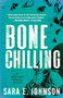Bone Chilling by Sara E. Johnson, 9781728257402