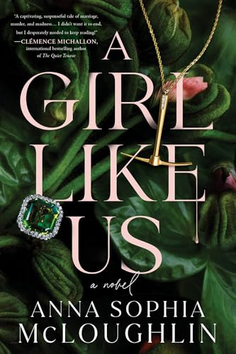 A Girl Like Us (A Novel) - 9781728296128 by Anna Sophia McLoughlin, 9781728296128