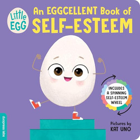 Little Egg: An Eggcellent Book of Self-Esteem by duopress labs, Kat Uno, 9781464228445