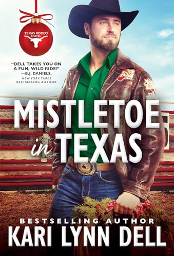 Mistletoe in Texas by Kari Lynn Dell, 9781464238758
