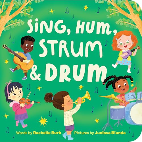 Sing, Hum, Strum, and Drum by Rachelle Burk, 9798886083644