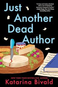 Just Another Dead Author (A Novel) - 9781464252020 by Katarina Bivald, 9781464252020