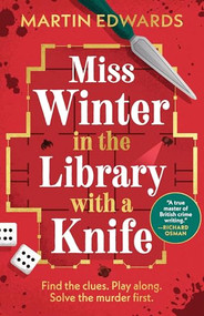 Miss Winter in the Library with a Knife by Martin Edwards, 9781464252969