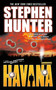 Havana (An Earl Swagger Novel) by Stephen Hunter, 9780743457972