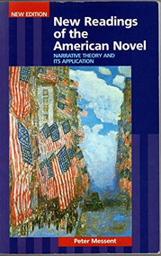 New Readings of the American Novel (Narrative Theory and its Application) by Peter Messent, 9781853312342