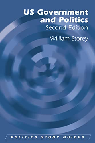 US Government and Politics by William Storey, 9780748638802
