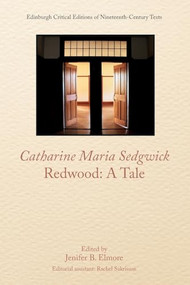 Catharine Sedgwick, Redwood: A Tale by Jenifer B. Elmore, Catharine Sedgwick, 9781399511117