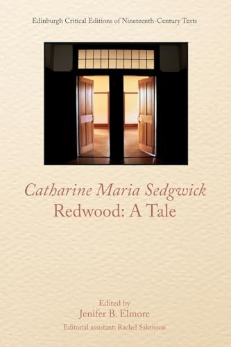 Catharine Sedgwick, Redwood: A Tale by Jenifer B. Elmore, Catharine Sedgwick, 9781399511117