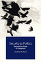Security as Politics (Beyond the State of Exception) by Andrew W. Neal, 9781474450935