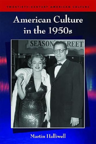 American Culture in the 1950s by Martin Halliwell, 9780748618859