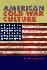 American Cold War Culture by Douglas Field, 9780748619238