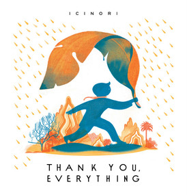 Thank You, Everything by Icinori, Emilie Robert Wong, 9781592704231