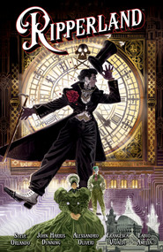 Ripperland by Steve Orlando, John Harris Dunning, Alessandro Oliveri, Fabio Amelia, 9781506745725
