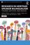 Research in Heritage Speaker Bilingualism (Theories, Methods, and Designs) by Amelia Tseng, Charles B. Chang, Tania Leal, Jin Sook Lee, Belem G. López, 9781032403212