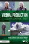 Virtual Production (Essential Elements on a Budget) by Mark Sawicki, Juniko Moody, 9781032737287