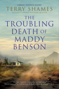 The Troubling Death of Maddy Benson - 9781448317035 by Terry Shames, 9781448317035