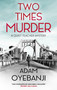 Two Times Murder - 9781448317011 by Adam Oyebanji, 9781448317011