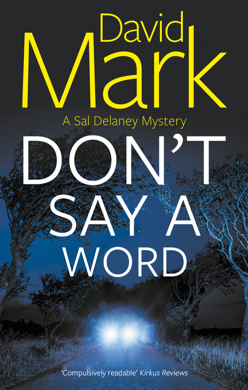 Don't Say a Word - 9781448315321 by David Mark, 9781448315321